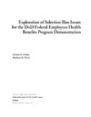 Farley D., Wynn B.  Exploration of Selection Bias Issues for the DoD Federal Employees Benefits Program Demonstration (2002)