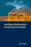 Anastassiou G.  Intelligent mathematics. Computational analysis