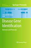 DiStefano J.  Disease Gene Identification: Methods and Protocols (Methods in Molecular Biology, Vol. 700)