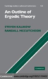 Kalikow S., McCutcheon R.  An Outline of Ergodic Theory (Cambridge Studies in Advanced Mathematics)