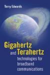Edwards T.  Gigahertz and Terahertz Technologies for Broadband Communications (Satellite Communications)