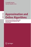 Bampis E., Skutella M.  Approximation and online algorithms: 6th international workshop, WAOA 2008, Karlsruhe, Germany, September 18-19, 2008: revised papers