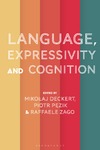 Miko&#322;aj Deckert, Piotr P&#281;zik, Raffaele Zago  Language, Expressivity and Cognition