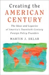 Martin J. Sklar  Creating the American Century