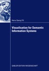 Fill H.  Visualisation for semantic information systems
