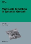 Voigt A.  Multiscale Modeling in Epitaxial Growth (International Series of Numerical Mathematics)