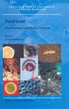 J. Seckbach  Symbiosis: Mechanisms and Model Systems (Cellular Origin, Life in Extreme Habitats and Astrobiology)