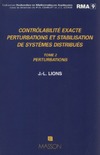 Lions J.L.  Controlabilite exacte perturbations et stabilisation de systemes distribues. Tome 2