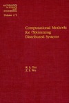 Teo K., Wu Z.  Computational methods for optimizing distributed systems