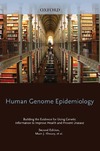 Khoury M., Bedrosian S., Gwinn M.  Human Genome Epidemiology, 2nd Edition: Building the evidence for using genetic information to improve health and prevent disease