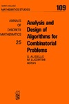 Ausiello G., Lucertini M.  Analysis and Design of Algorithms for Combinatorial Problems (Annals of Discrete Mathematics, Volume 25)