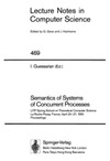 Guessarian I.  Semantics of Systems of Concurrent Processes: LITP Spring School on Theoretical Computer Science, LA Roche Posay, France, April 23-27, 1990. Proceedings