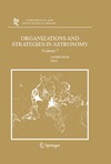 Heck A.  Organizations and Strategies in Astronomy (Astrophysics and Space Science Library)