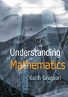 Gregson R.  Understanding Mathematics
