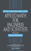 Previato E.  Dictionary of Applied Math for Engineers and Scientists (Comprehensive Dictionary of Mathematics)