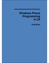 Miles R.  Windows Phone Programing in C#