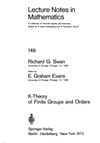 Swan R., Evans G.  K-Theory of Finite Groups and Orders