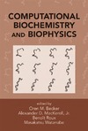 Becker O., MacKerell A., Roux B.  Computational biochemistry and biophysics