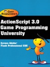 Rosenzweig G.  ActionScript 3.0 Game Programming University (2nd Edition)