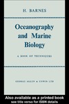 Barnes H.  Oceanography And Marine Biology: A Book of Techniques