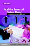 Stirling W.  Satisficing Games and Decision Making - With Applications to Engineering and Computer Sciences