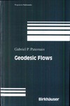 Paternain G.  Geodesic Flows (Progress in Mathematics, V.180)