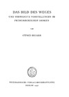 Becker O.  Das bild des weges und verwandte vorstellunger im fruhgriechischen denken