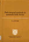 R. J. Rivers  Path integral methods in quantum field theory