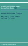 Shrikhande M., Sane S.  Quasi-symmetric designs