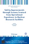 Lambert F., Volkov Y.  Safety Improvements through Lessons Learned from Operational Experience in Nuclear Research Facilities (NATO Science for Peace and Security Series B: Physics and Biophysics)