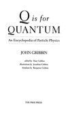 Gribbin J.  Q is for quantum: An encyclopedia of particle physics