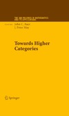 Baez J., May J.  Towards Higher Categories (The IMA Volumes in Mathematics and its Applications)