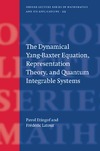 Etingof P., Latour F.  The dynamical Yang-Baxter equation, representation theory, and quantum integrable systems