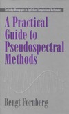 Fornberg B.  A Practical Guide to Pseudospectral Methods (Cambridge Monographs on Applied and Computational Mathematics)