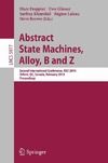 Frappier M., Glaesser U., Khurshid S.  Abstract State Machines, Alloy, B and Z: Second International Conference, ABZ 2010, Orford, QC, Canada, February 22-25, 2010, Proceedings (Lecture Notes ... Computer Science and General Issues)