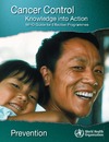 Cancer Control Knowledge into Action Who Guide for Effective Programmers (Who Guide for Effective Programmes)