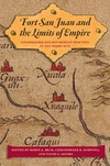 Robin A. Beck, Christopher B. Rodning, David G. Moore  Fort San Juan and the Limits of Empire