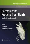 Loec Faye, Veronique Gomord  Recombinant Proteins From Plants. Methods and Protocols