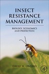 David W, Onstad  Insect Resistance Management: Biology, Economics, and Prediction