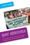 Charlie McNabb  QUEER ADOLESCENCE Understanding the Lives of Lesbian, Gay, Bisexual, Transgender, Queer, Intersex, and Asexual Youth