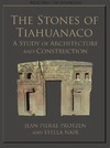 Protzen J.P., Nair S.  THE STONES OF TIAHUANACO. A STUDY OF ARCHITECTURE AND CONSTRUCTION