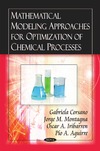 Gabriela Corsano, Jorge M. Montagna, Oscar A. Iribarren  Mathematical Modeling Approaches for Optimization of Chemical Processes