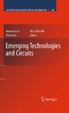 Amara Amara, Thomas Ea, Marc Belleville  Emerging Technologies and Circuits (Lecture Notes in Electrical Engineering, 66)
