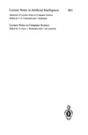 Bernhard Nebel, Leonie Dreschler-Fischer  KI-94: Advances in Artificial Intelligence: 18th German Annual Conference on Artificial Intelligence, Saarbr?cken, September 18-23, 1994. Proceedings: ... 18th