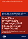 Rossi M., Sasso M., Connesson N.  Residual Stress, Thermomechanics & Infrared Imaging, Hybrid Techniques and Inverse Problems, Volume 8: Proceedings of the 2013 Annual Conference on Experimental and Applied Mechanics