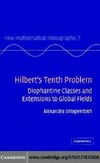 Shlapentokh A.  Hilbert's Tenth Problem: Diophantine Classes and Extensions to Global Fields