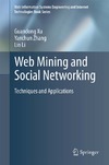 Xu G., Zhang Y., Li L.  Web Mining and Social Networking: Techniques and Applications (Web Information Systems Engineering and Internet Technologies Book Series)