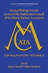 Chernoff E.J.(.), Sterenberg G.(.)  Selected Writings from the journal of the mathematics council of the Alberta teachers association