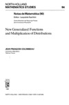 Jean Francois Colombeau  New generalized functions and multiplication of distributions