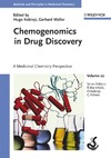 Hugo Kubinyi, Gerhard Muller, Raimund Mannhold  Chemogenomics in Drug Discovery: A Medicinal Chemistry Perspective (Methods and Principles in Medicinal Chemistry)